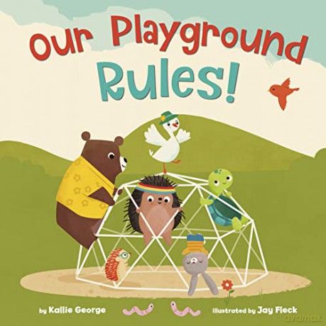 Our Playground Rules! - Kallie George [KSIĄŻKA]