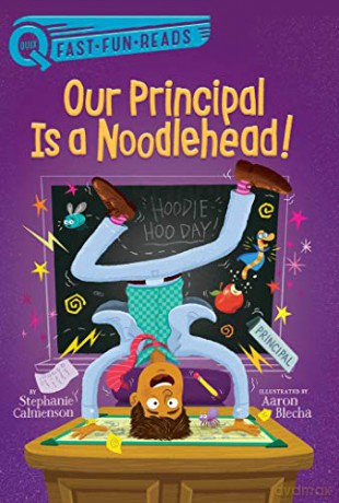 Our Principal Is a Noodlehead! (Quix) - Stephanie Calmenson [KSIĄŻKA]