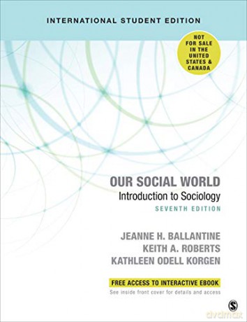 Our Social World - International Student Edition: Introduction to Sociology - Jeanne H. Ballantine [KSIĄŻKA]