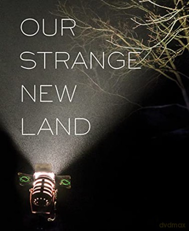 Our Strange New Land: Photographs from Narrative Movie Sets Across the South - Margaret Sartor [KSIĄŻKA]