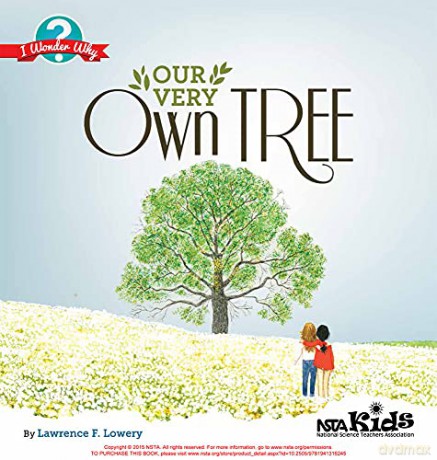 Our Very Own Tree (I Wonder Why) - Lawrence F. Lowery [KSIĄŻKA]