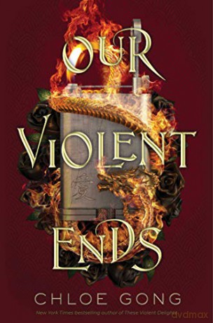 Our Violent Ends (Export) [KSIĄŻKA]