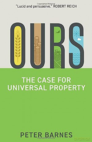 Ours: The Case for Universal Property - Peter Barnes [KSIĄŻKA]