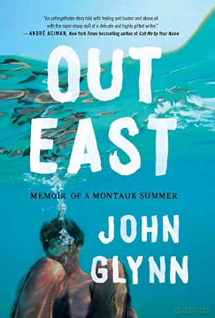 Out East: Memoir of a Montauk Summer - John Glynn [KSIĄŻKA]