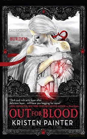 Out for Blood: House of Comarré: Book 4 - Kristen Painter [KSIĄŻKA]