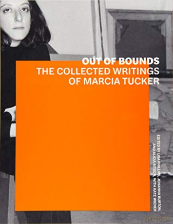 Out of Bounds - The Collected Writings of Marcia Tucker (Getty Publications - (Yale)) - Kate Wiener [KSIĄŻKA]