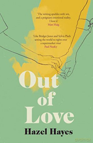 Out of Love: Hazel Hayes - Hazel Hayes [KSIĄŻKA]