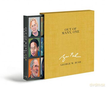 Out of Many, One: Portraits of America's Immigrants (Deluxe Signed Edition) - George W.Bush [KSIĄŻKA]