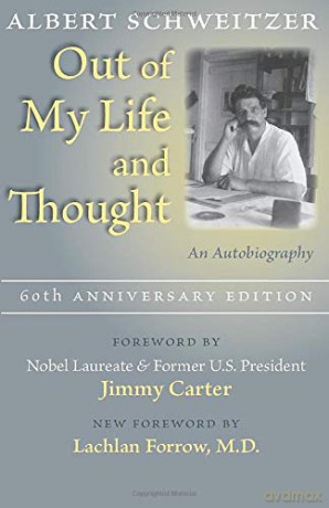 Out of My Life and Thought: An Autobiography - Albert Schweitzer [KSIĄŻKA]