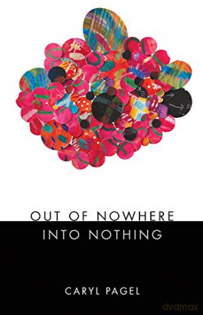 Out of Nowhere Into Nothing - Caryl Pagel [KSIĄŻKA]