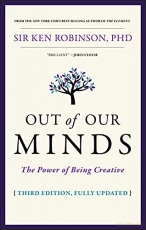 Out of Our Minds: The Power of Being Creative - Ken Robinson [KSIĄŻKA]