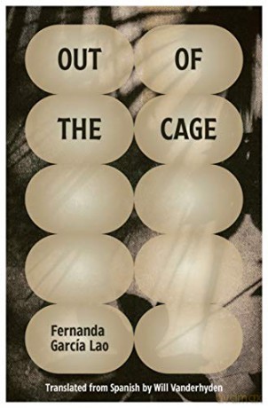 Out of the Cage - Fernanda García Lao [KSIĄŻKA]