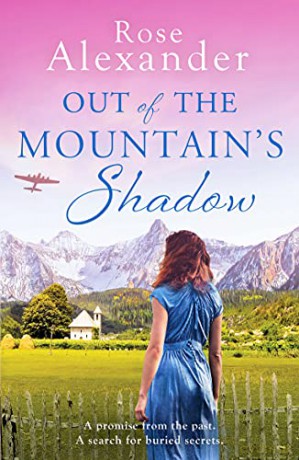 Out of the Mountain's Shadow: An emotional World War Two historical novel - Rose Alexander [KSIĄŻKA]