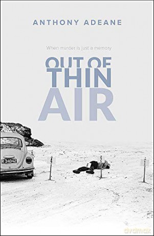 Out of Thin Air: A True Story Of Impossible Murder In Iceland - Anthony Adeane [KSIĄŻKA]