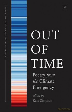 Out of Time: Poetry from the Climate Emergency - Kate Simpson [KSIĄŻKA]