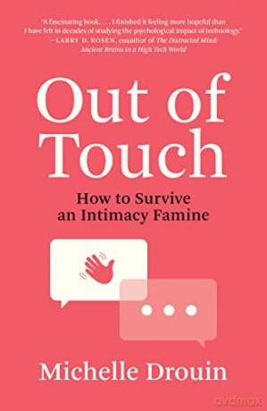 Out of Touch: How to Survive an Intimacy Famine - Michelle Drouin [KSIĄŻKA]