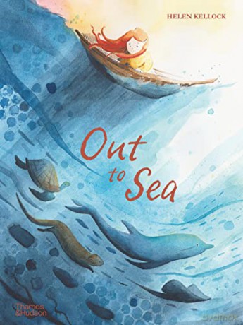 Out to Sea: by Helen Kellock - Helen Kellock [KSIĄŻKA]