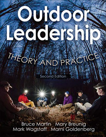 Outdoor Leadership: Theory and Practice - Bruce Martin [KSIĄŻKA]