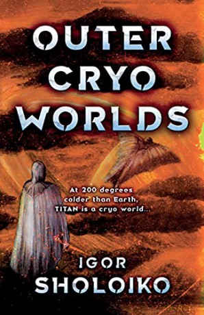 Outer Cryo Worlds - Igor Sholoiko [KSIĄŻKA]