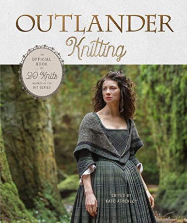 Outlander Knitting: The Official Book of 20 Knits Inspired by the Hit Series - Kate Atherley [KSIĄŻKA]