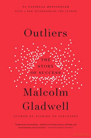 Outliers: The Story of Success - Malcolm Gladwell [KSIĄŻKA]