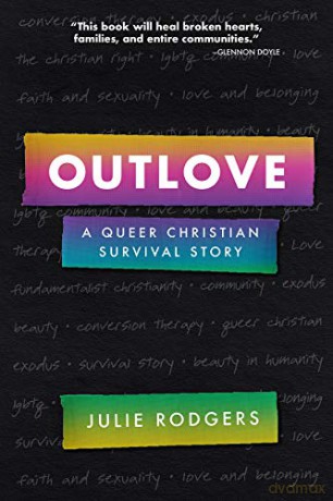 Outlove: A Queer Christian Survival Story (Regnum Studies in Mission) - Julie Rodgers [KSIĄŻKA]