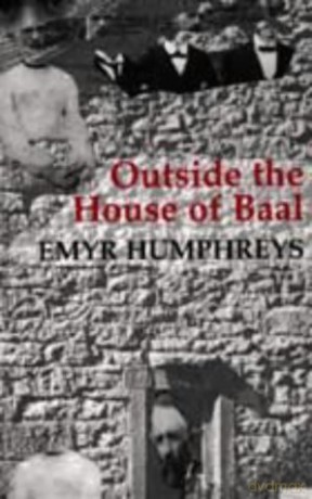 Outside the House of Baal - Emyr Humphreys [KSIĄŻKA]