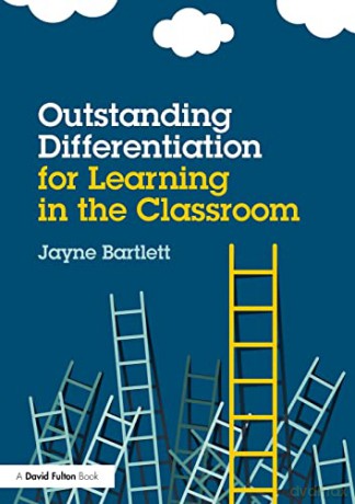 Outstanding Differentiation for Learning in the Classroom - Jayne Bartlett [KSIĄŻKA]