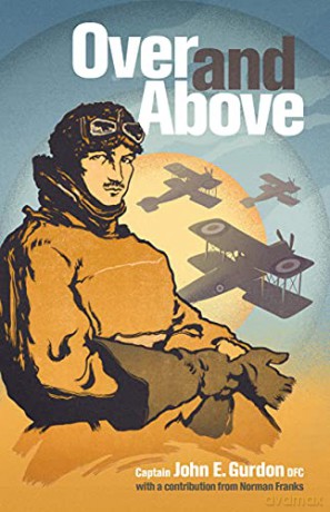 Over and Above - Captain John E Gurdon DFC [KSIĄŻKA]