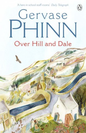 Over Hill and Dale - Gervase Phinn [KSIĄŻKA]