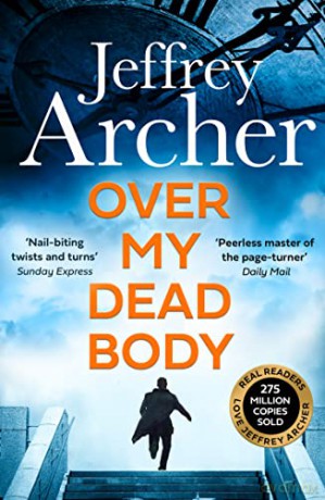 Over My Dead Body: Jeffrey Archer (William Warwick Novels) - Jeffrey Archer [KSIĄŻKA]