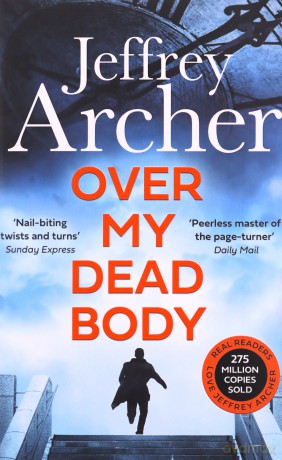 Over My Dead Body: Jeffrey Archer (William Warwick Novels) - Jeffrey Archer [KSIĄŻKA]