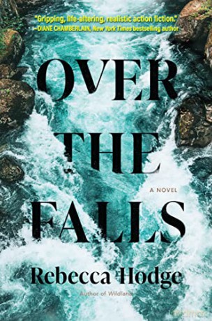 Over the Falls: A Novel - Rebecca Hodge [KSIĄŻKA]