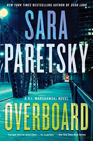Overboard: 22 (V.I. Warshawski Novels) - Sara Paretsky [KSIĄŻKA]