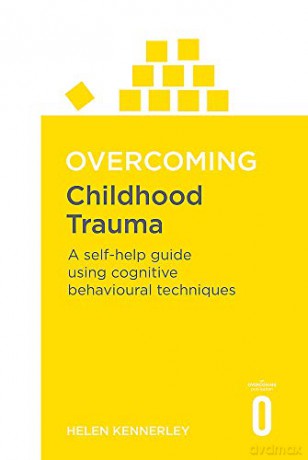 Overcoming Childhood Trauma - Helen Kennerley [KSIĄŻKA]