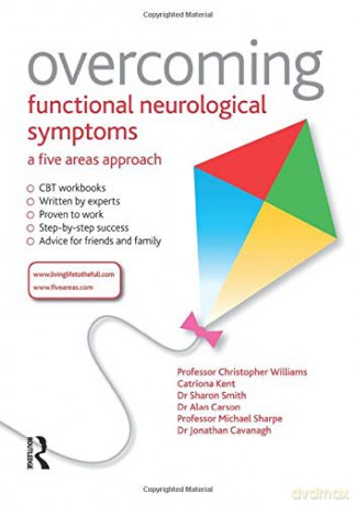 Overcoming Functional Neurological Symptoms: A Five Areas Approach: 5 - Chris Williams [KSIĄŻKA]