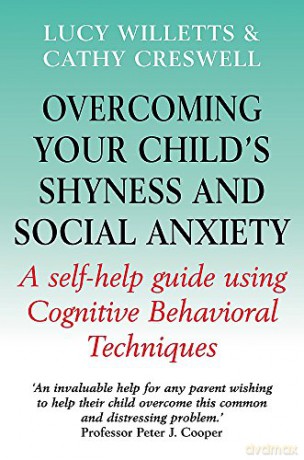Overcoming Your Child's Shyness and Social Anxiety (Overcoming Books) - Lucy Willetts [KSIĄŻKA]