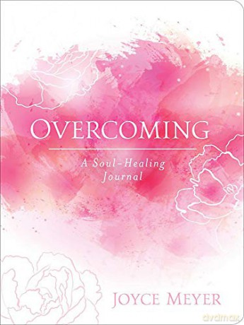 Overcoming: A Soul-Healing Journal - Joyce Meyer [KSIĄŻKA]