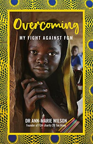 Overcoming: My Fight Against FGM - Ann-Marie Wilson [KSIĄŻKA]