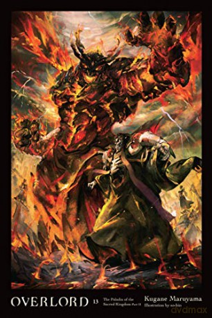 Overlord, Vol. 13 (light novel): The Paladin of the Sacred Kingdom Part II - Kugane Maruyama [KSIĄŻKA]