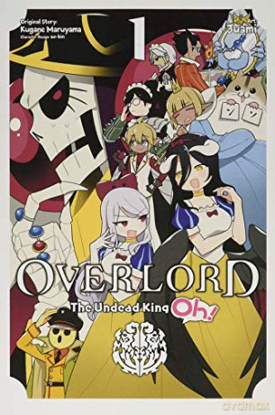 Overlord: The Undead King Oh!, Vol. 1 - Kugane Maruyama [KSIĄŻKA]