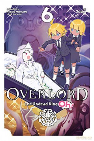 Overlord: The Undead King Oh!, Vol. 6 - Kugane Maruyama [KSIĄŻKA]
