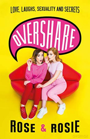 Overshare: Love, Laughs, Sexuality and Secrets - Rose Ellen Dix [KSIĄŻKA]