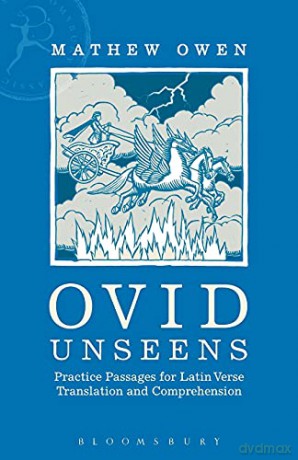 Ovid Unseens: Practice Passages for Latin Verse Translation and Comprehension - Mathew Owen [KSIĄŻKA]