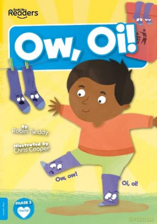 Ow, Oi! (BookLife Readers) - Robin Twiddy [KSIĄŻKA]