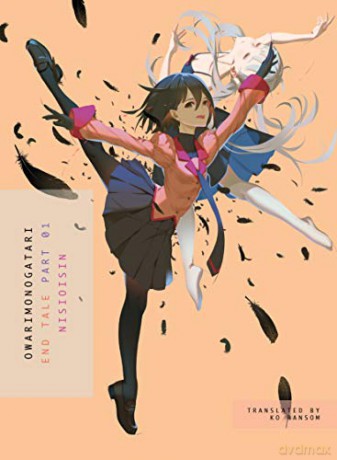 Owarimonogatari, Part 1: End Tale - NisiOisiN [KSIĄŻKA]