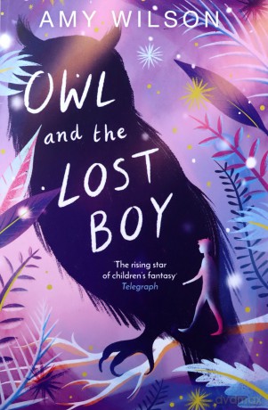 Owl and the Lost Boy - Amy Wilson [KSIĄŻKA]