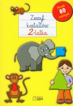 Zeszyt kształtów 2-latka [KSIĄŻKA]