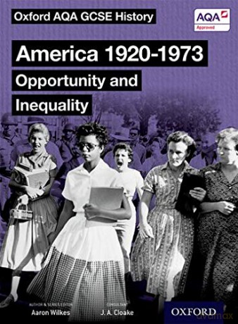 Oxford AQA GCSE History: America 1920-1973: Opportunity and Inequality Student Book - Aaron Wilkes [KSIĄŻKA]