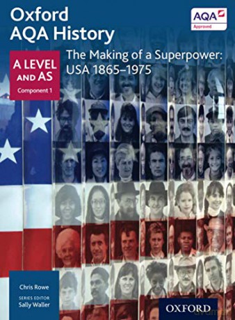 Oxford AQA History for A Level: The Making of a Superpower: USA 1865-1975 (Oxford A Level History for AQA) - Sally Waller [KSIĄŻKA]